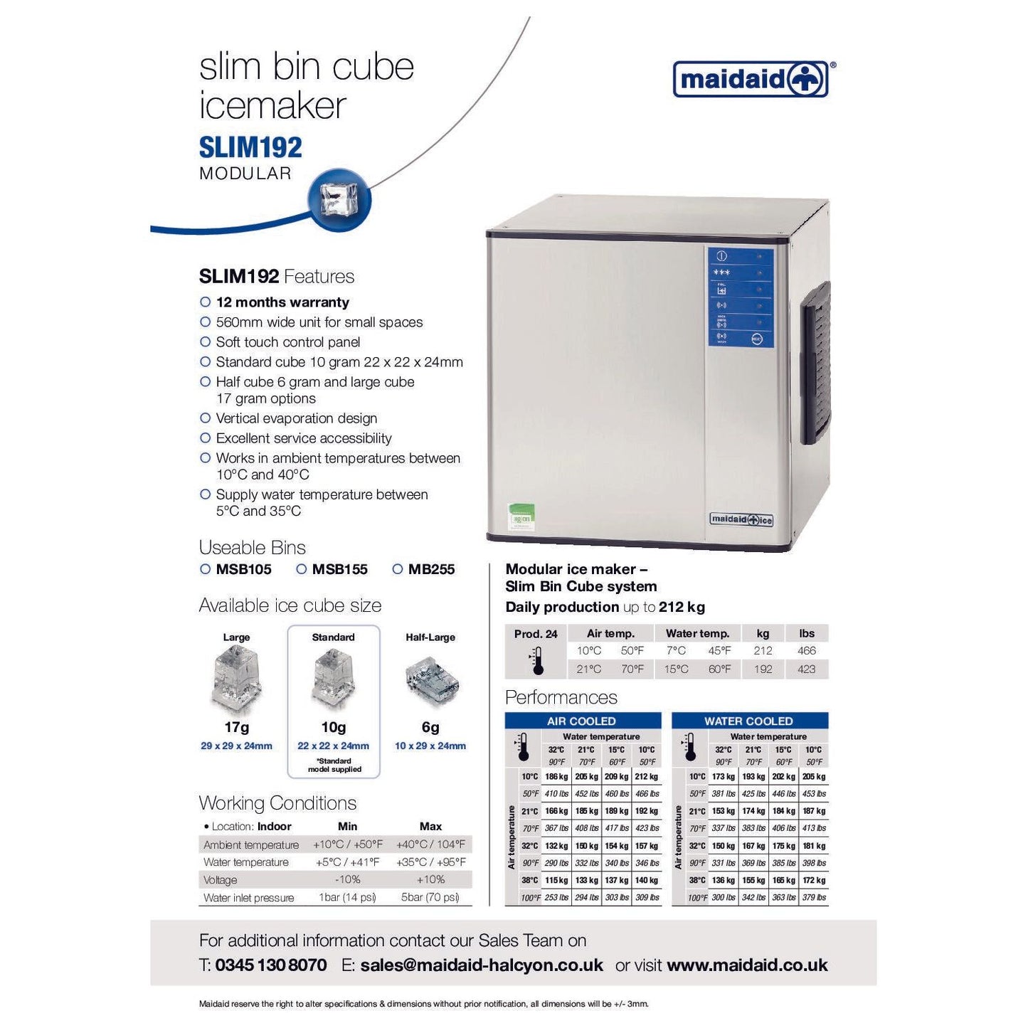 This new slim Maidaid Modular Slim192 Ice Cube Machine 225kg offers a vitally important high output of ice cube production. We recommend a water softener is fitted to the unit, ensuring optimum machine health and ice production.