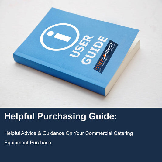 Catering Equipment Buyers Guide - Cater-Connect Ltd